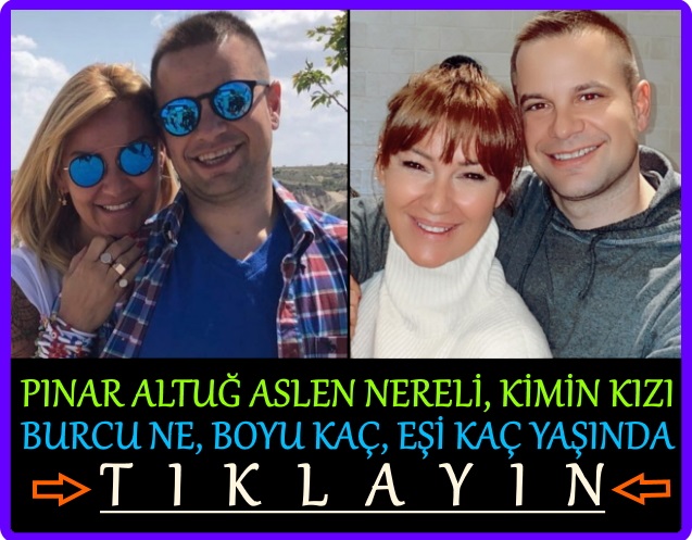 pınar altuğ eşi yağmur atacan kaç yaşında