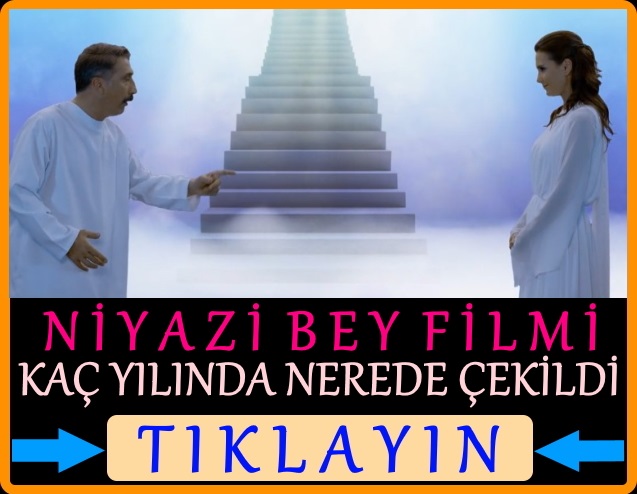 niyazi bey filmi nerede çekildi kaç yılında ne zaman