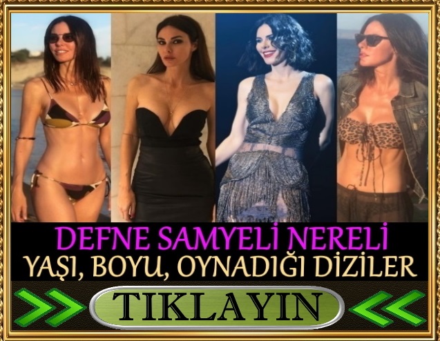 defne samyeli oynadığı diziler, burcu ne