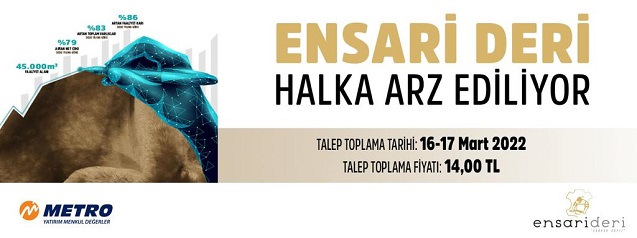 ensari deri halka arz ediliyor