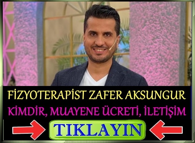 fizyoterapist zafer aksungur muayene ücreti iletişim telefon