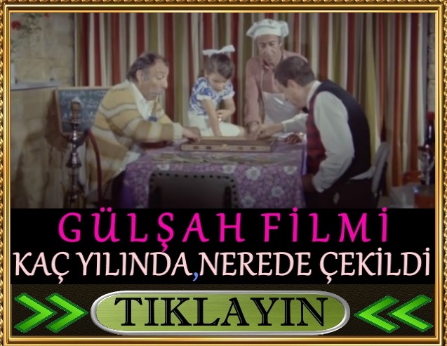 gülşah filmi nerede çekildi kaç yılında çekildi