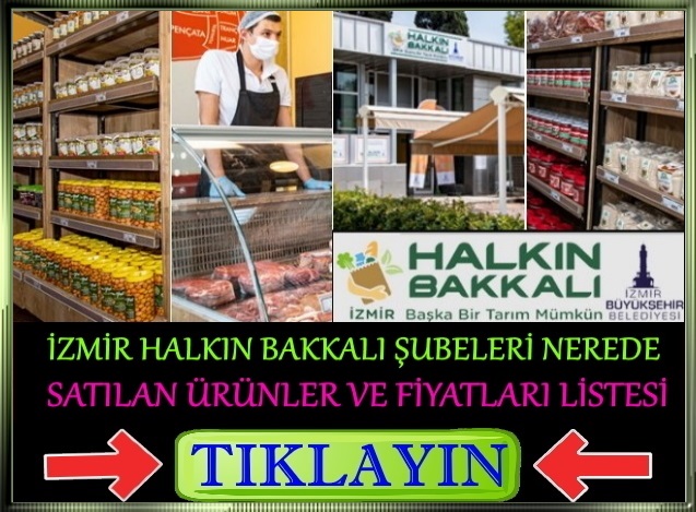 izmir halkın bakkalı fiyat listesi ürünler şubeler nerede