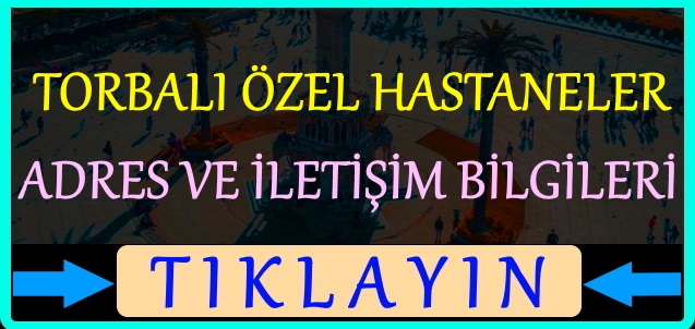 torbalı özel hastaneler ve tıp merkezleri 2021
