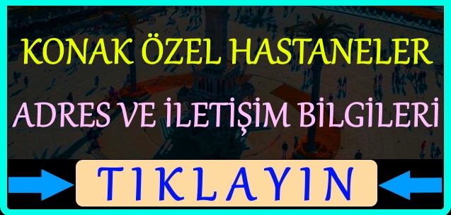 konak özel hastaneler listesi adres telefon