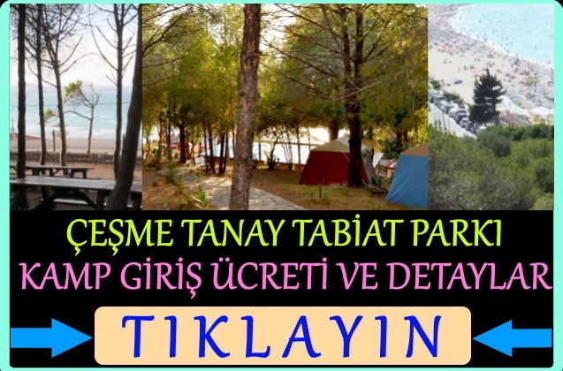 çeşme tanay tabiat parkı kamp giriş ücreti