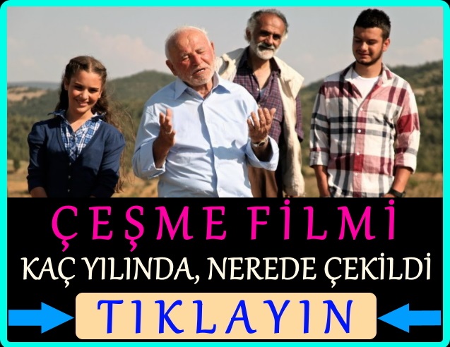 çeşme filmi nerede çekildi kaç yılında