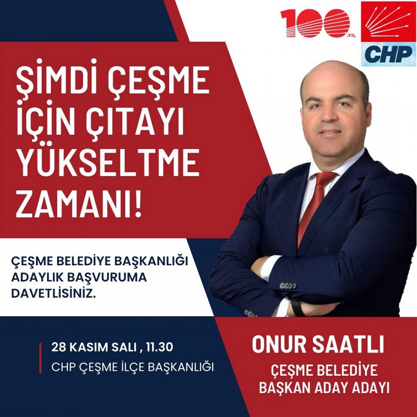 Onur Saatlı Çeşme Belediye Başkan Adayı
