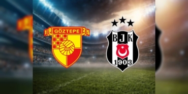 Göztepe Beşiktaş maçı ne zaman, hangi kanalda, saat kaçta, canlı izle