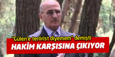 Gülen'e terörist diyemem diyen Yusuf Bekmezci, hakim karşısına çıkacak