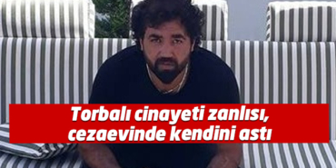 Torbalı doktor cinayetinde tutuklanan Enver Yıldız intihar etti