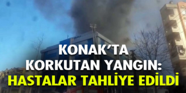 İzmir Konak’ta hastane yangını, hastalar tahliye edildi