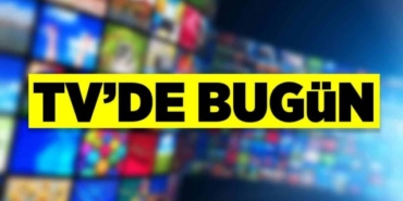 TV'de bugün ne var? Kanal D, Show TV, Star, Fox, ATV, TV8, TRT 1| 7 Mayıs 2020 yayın akışı