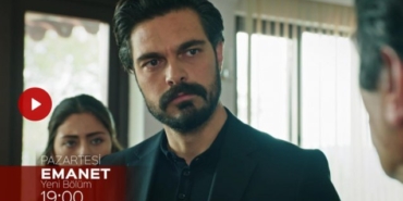 emanet yeni bölüm fragmanı, emanet yeni bölüm özeti, emanet son bölüm fragmanı