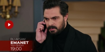 emanet yeni bölüm fragmanı, emanet yeni bölüm özeti, emanet son bölüm fragmanı