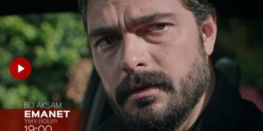 Emanet 133. Bölüm fragmanı 10 Mart özeti izle Emanet yeni bölüm fragmanı