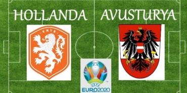 Hollanda Avusturya maçı nerede oynanacak hangi kanalda saat kaçta başlayacak canlı izle