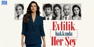 Evlilik Hakkında Her Şey hangi gün hangi kanalda nerede çekiliyor oyuncuları kim?