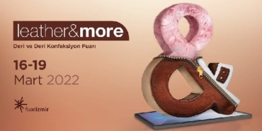 İzmir Leather & More Deri Konfeksiyon Fuarı 2022 16-19 Mart’ta Fuar İzmir’de