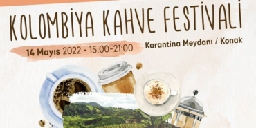 İzmir Kolombiya Kahve Festivali 2022 ne zaman?