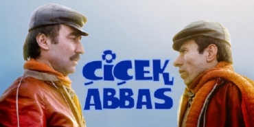 Çiçek Abbas filmi nerede çekildi ne zaman çekildi kaç yılında oyuncuları isimleri