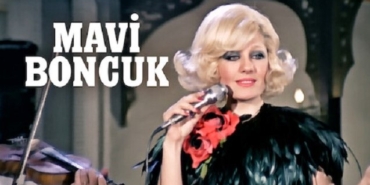 Mavi Boncuk filmi nerede çekildi kaç yılında çekildi Mavi Boncuk filmi oyuncuları isimleri