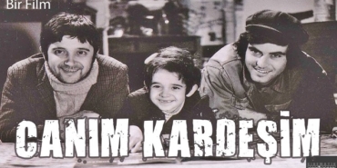Canım Kardeşim filmi nerede çekildi kaç yılında çekildi hangi kanalda oynuyor oyuncuları kim?