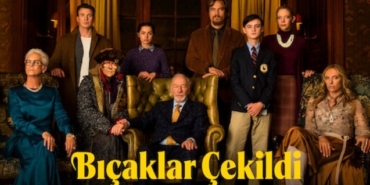 Knives Out Bıçaklar Çekildi filmi kaç yılında çekildi hangi kanalda oynuyor oyuncu kadrosu
