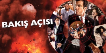 Bakış Açısı filmi nerede çekildi hangi kanalda oynuyor ne zaman çekildi oyuncuları isimleri