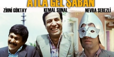 Atla Gel Şaban filmi nerede çekildi kaç yılında çekildi hangi kanalda oynuyor oyuncu kadrosu