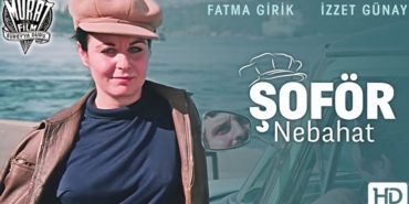 Şoför Nebahat filmi nerede çekildi kaç yılında çekildi hangi kanalda oyuncuları isimleri
