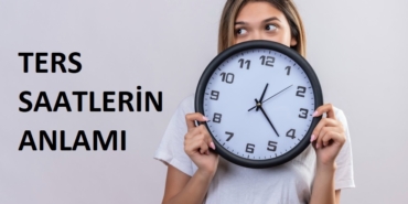 Ters saatlerin anlamı 2023 21.12 12.21 14.41 23.32 ters saat anlamları 2023 nedir?