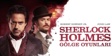 Sherlock Holmes Gölge Oyunları ne zaman çekildi nerede oyuncuları isimleri hangi kanalda oynuyor?