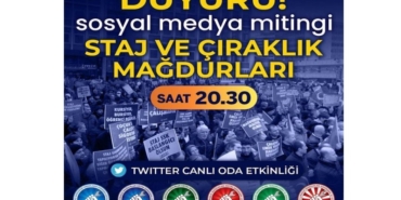 Staj ve çıraklık sigortası mağdurları sosyal medya mitinginde buluşuyor