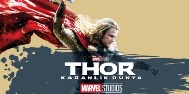 Thor Karanlık Dünya filmi ne zaman çekildi hangi kanalda oynuyor oyuncu kadrosu karakterleri