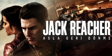 Jack Reacher Asla Geri Dönme ne zaman çekildi hangi kanalda oynuyor oyuncuları isimleri