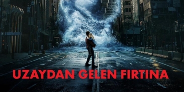 Uzaydan Gelen Fırtına oyuncu kadrosu hangi kanalda oynuyor ne zaman çekildi konusu ne?