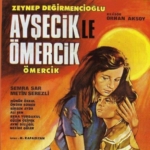 Ayşecik ile Ömercik nerede çekildi oyuncuları kim ne zaman kaç yılında çekildi Nevin kimdir?