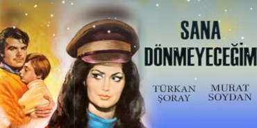 Sana Dönmeyeceğim filmi nerede çekildi kaç yılında çekildi hangi kanalda oynuyor oyuncuları kim?