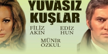 Yuvasız Kuşlar filmi nerede çekildi kaç yılında çekildi hangi kanalda oynuyor oyuncuları isimleri