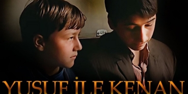 Yusuf ile Kenan filmi nerede çekildi ne zaman çekildi hangi kanalda oynuyor oyuncuları isimleri