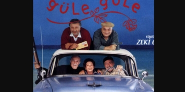 Güle Güle filmi nerede çekildi kaç yılında çekildi konusu ne oyuncu kadrosu karakterleri