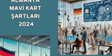 Almanya Mavi Kart 2024 Şartları ve Avantajları