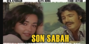 Ferdi Tayfur Son Sabah filmi nerede çekildi kaç yılında çekildi hangi kanalda oynuyor oyuncuları isimleri