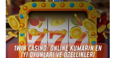 Bu makalede Türkiye'deki oyuncular için 1win'in en iyi oyunları ve bonusları hakkında bilgi edinin