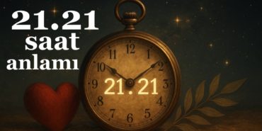 21-21-saat-anlami-2025-ask-numeroloji-nedir
