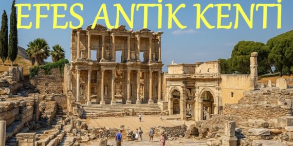 efes-antik-kenti-nerede-bulunur