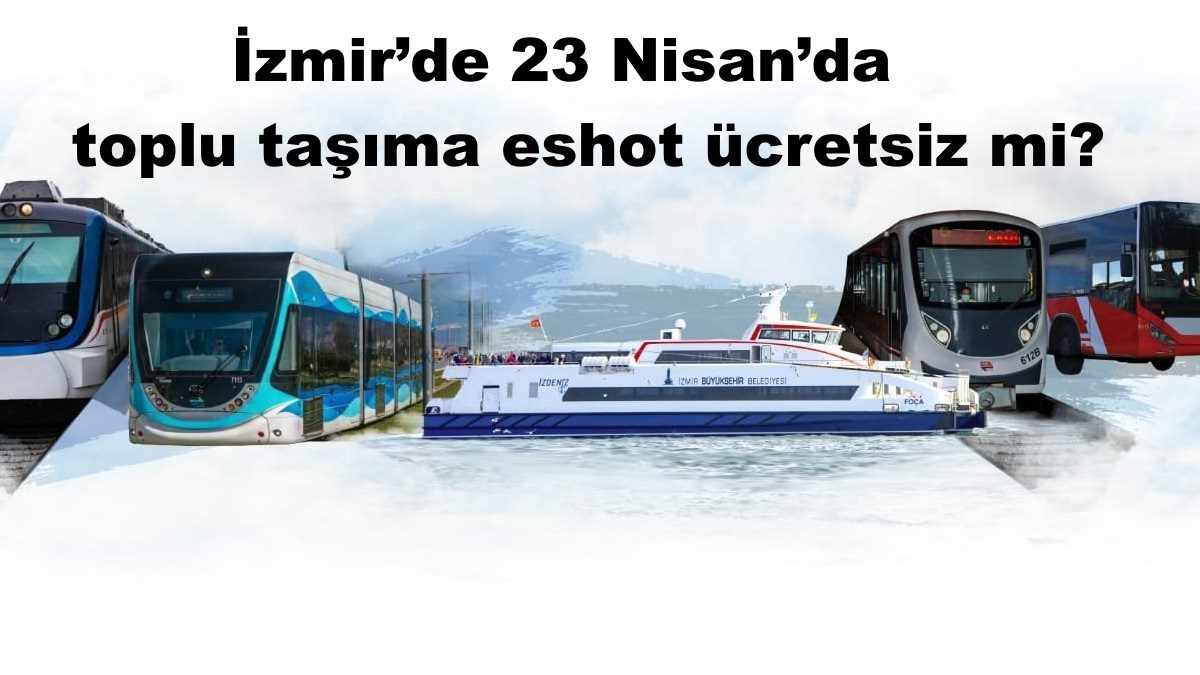 izmir-23-nisanda-toplu-tasima-indirimli