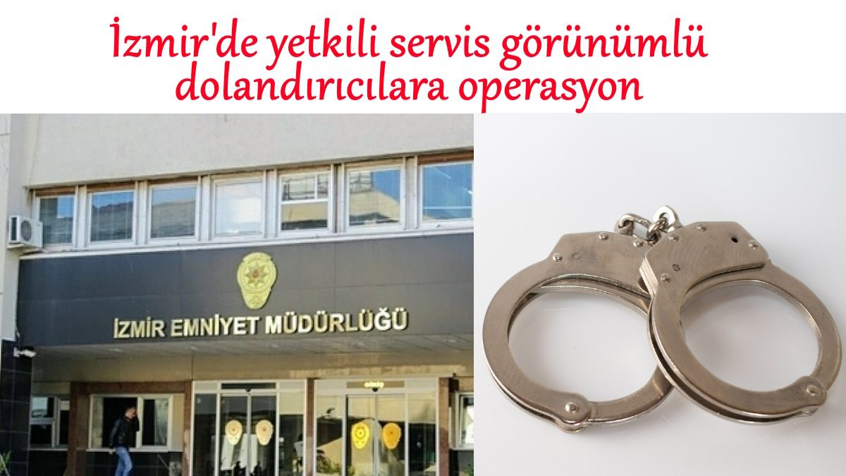 izmir-dolandiricilik-operasyonu