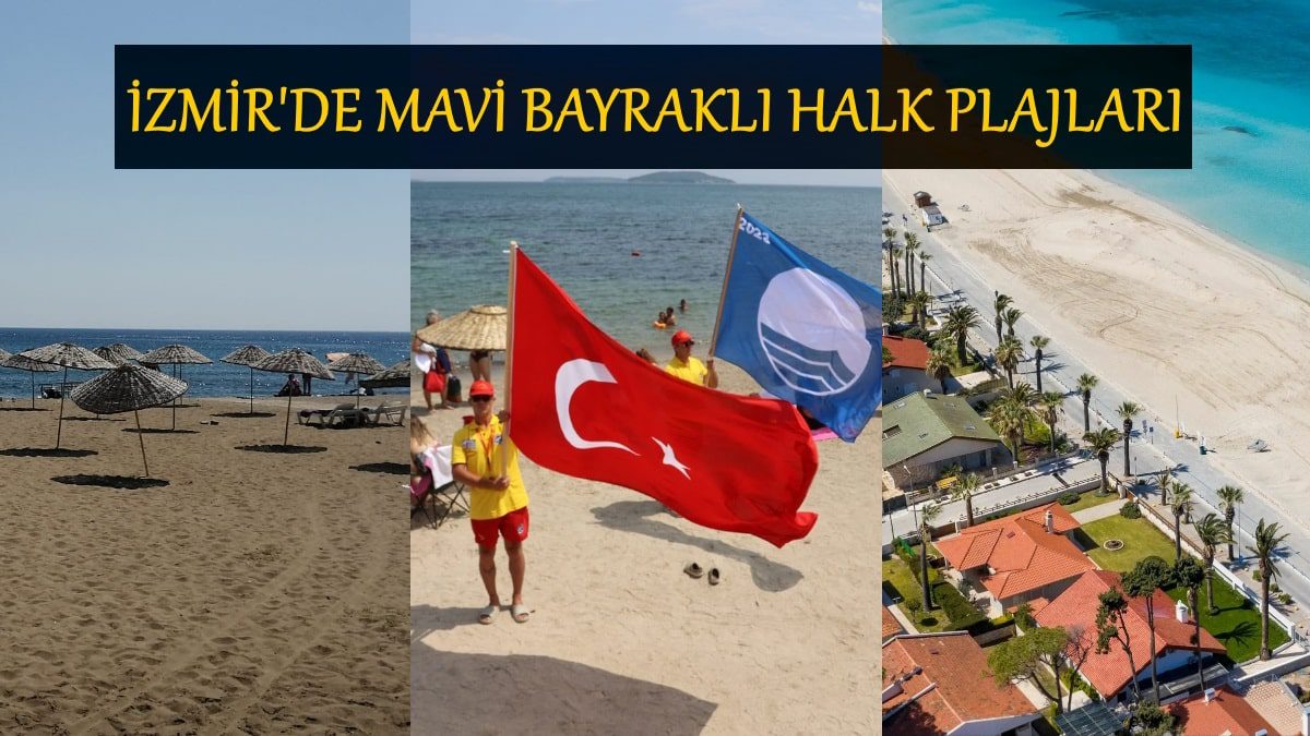 izmir-mavi-bayrakli-halk-plajlari-cesme-urla-foca-seferihisar-menderes